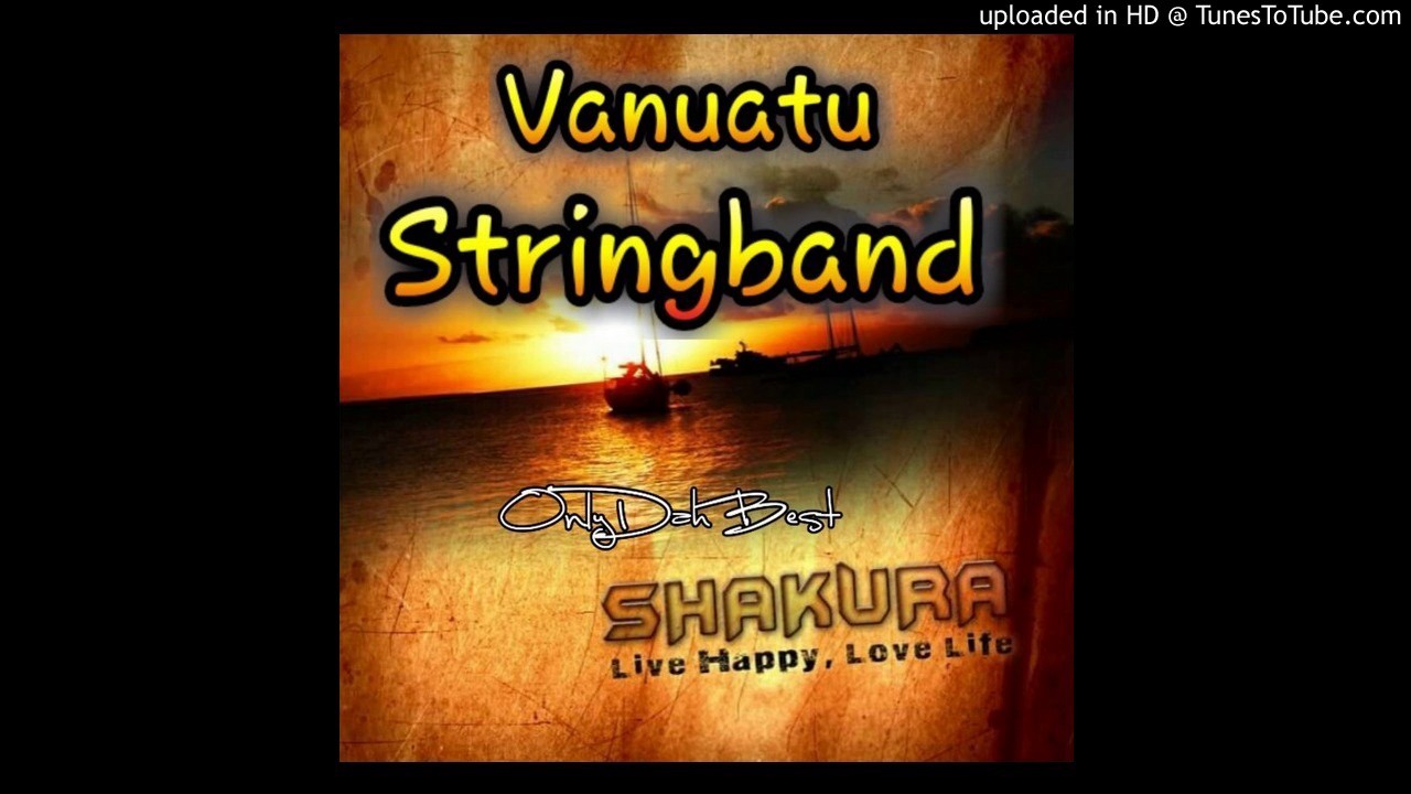 Shakura - Tusibona (Vanuatu Stringband 2017)