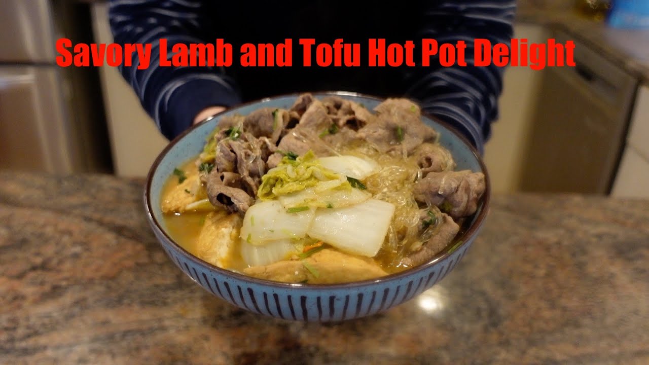 [Saturday Update] Savory Lamb & Tofu Hot Pot Delight A Flavorful