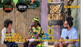 VITAL HOOPS (S2E09) Retour sur la 3e édition