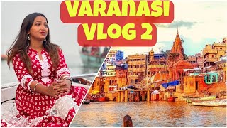 Varanasi | Banaras Vlog | Famous Food Of Varanasi | Vlog 2 #varanasi #banaras