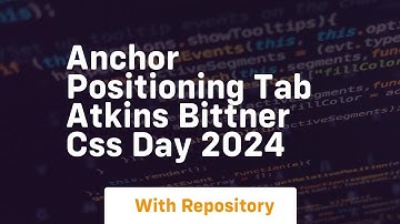 Anchor positioning tab atkins bittner css day 2024