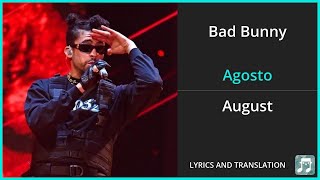 Bad Bunny - Agosto Lyrics English Translation - Spanish and English Dual Lyrics  - Subtitles Lyrics