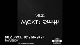 Dilz - Marathon Prod. By Shweeet Demo Track