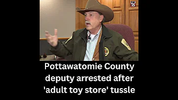 Pottawatomie County Deputy Arrested After Adult Toy Store Tussle Shorts 