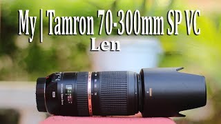 My | Tamron AF 70-300mm SP VC Len