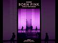 BLACKPINK WORLD TOUR [BORN PINK] BERLIN HIGHLIGHT CLIP