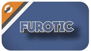 [Intro] - Furotic (2D)