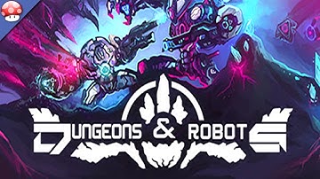 Dungeons and Robots Gameplay PC HD [1080p/60fps] [Steam Early Access Action RPG Indie Game]