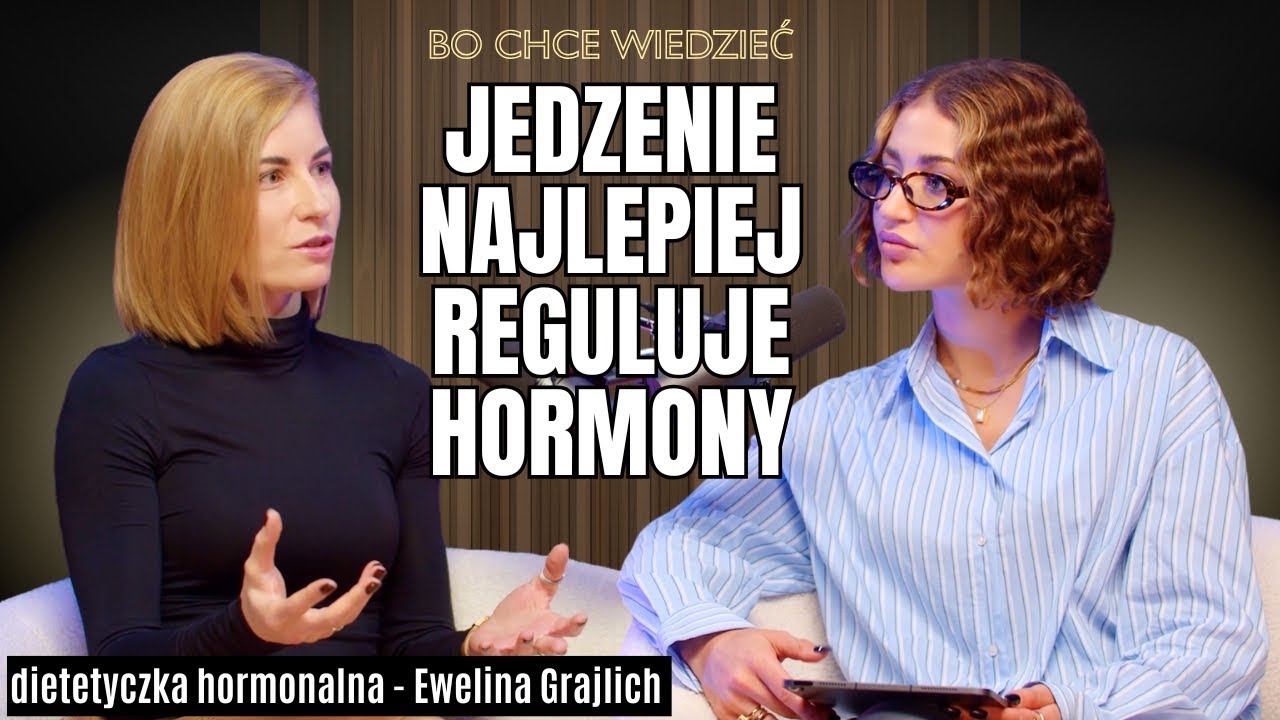 HORMONY KOBIECE - jak je uregulować, płodność, co szkodzi, odżywianie - Ewelina Grajlich