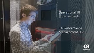 Operation UI Improvements in CA Performance Management