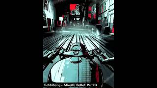 Bobbibong - Alive(Dj BeBeT Remix)#bebet_88 #Dj #Music #Hiphop #Electronic #Odessa #Original
