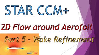 STAR-CCM Tutorial | 2D Aerofoil | Part 4 - Initialisation and Iteration