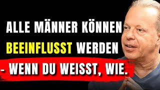 Wie du einen Mann beeinflusst, ohne Druck oder Verzweiflung | JOE DISPENZA