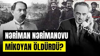 27-ci Bakı komissarı necə sağ qaldı? - Mart soyqırımında Mikoyan - ARAŞDIRMA