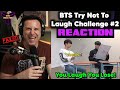 BTS Try Not To Laugh Challenge #2 | REACTION!