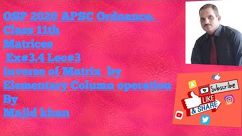 Class 11 Matrices exercise 3.4 Lec#3 inverse by column operation
