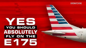 Yes, You Should ABSOLUTELY Fly on the Embraer E175