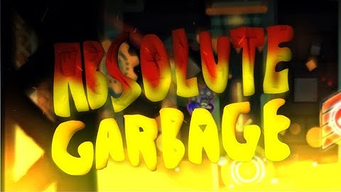 Absolute Garbage by Bli (100% Easy Demon) | Geometry Dash