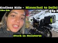 Hailstorm or barish ne band baja di  20hrs nonstop ride  spiti ride