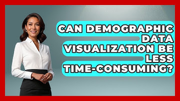 Can Demographic Data Visualization Be Less Time-consuming? - Demographic Data Answers