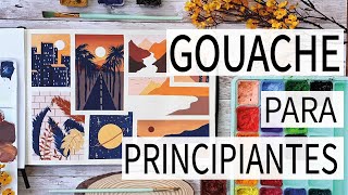 Gouache para principiantes: ¿cómo empiezo?