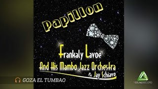 Goza el Tumbao - Frankaly Lavoe and His Mambo Orchestra