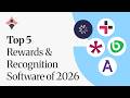 Top 5 Rewards and Recognition Software for 2026
