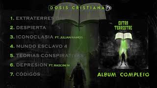 Extraterrestre (Album Completo) - Creyente.7