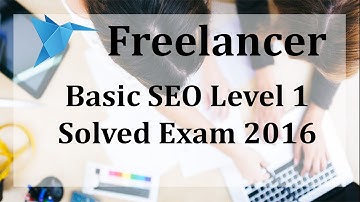 Freelancer SEO Level 1 Exam 2016 May by Ramandeep Singh