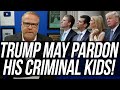 NEW! Daddy Donald Likely to Pardon Criminal Brats... Don Jr, Eric, Ivanka, & Even Jared Kushner!