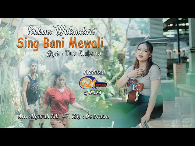 Sing Bani Mewali - Sukma Wulandari // Official Music Video class=