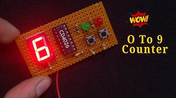 How to make a 0 to 9 counter | using 4026 IC | Beginner Project