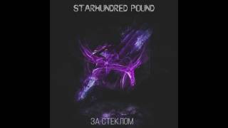 (Nu-l)STARHUNDRED POUND - Мир
