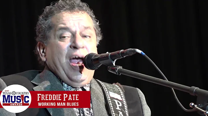 Freddie Pate - Working Man Blues - 2017 Texas Coun...