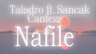 Taladro x Sancak x Canfeza - Nafile (lyric video) Resimi