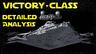 A Star Wars Ship Breakdown Of The Victory Class Star Destroyer