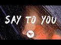 Ali Gatie - Say to You (Lyrics)