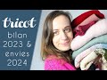 Bilan tricot 2023 et envies 2024