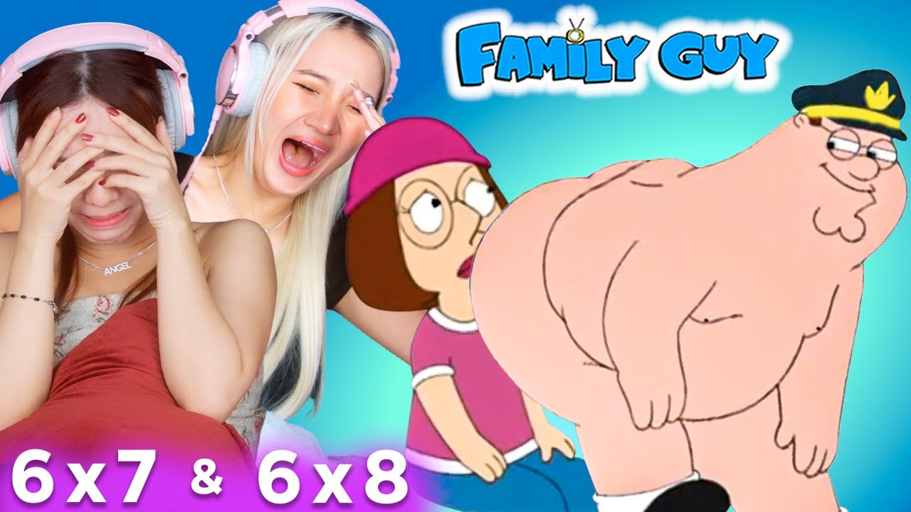 Asian Girls React | Family Guy Season 6 | Ep 7 & 8 (Family Guy Reaction)