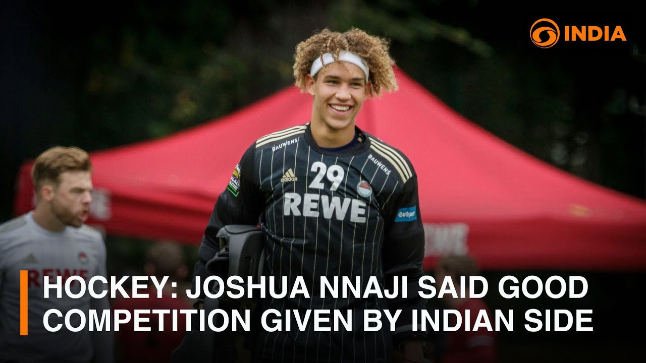 Hockey: Joshua Nnaji said good competition given by Indian side - YouTube