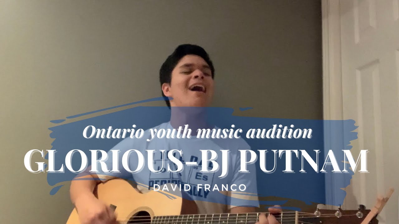 Glorious-BJ Putnam (Audition) - YouTube