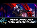Japinha Conde - Conde do Forró canta "Romance Desapegado" | The Noite (19/05/21)