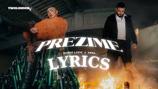 DARKO LAZIC FEAT. ZERA - PREZIME (LYRICS)