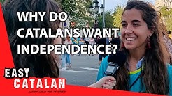 Why do Catalans want independence? | Easy Catalan 9