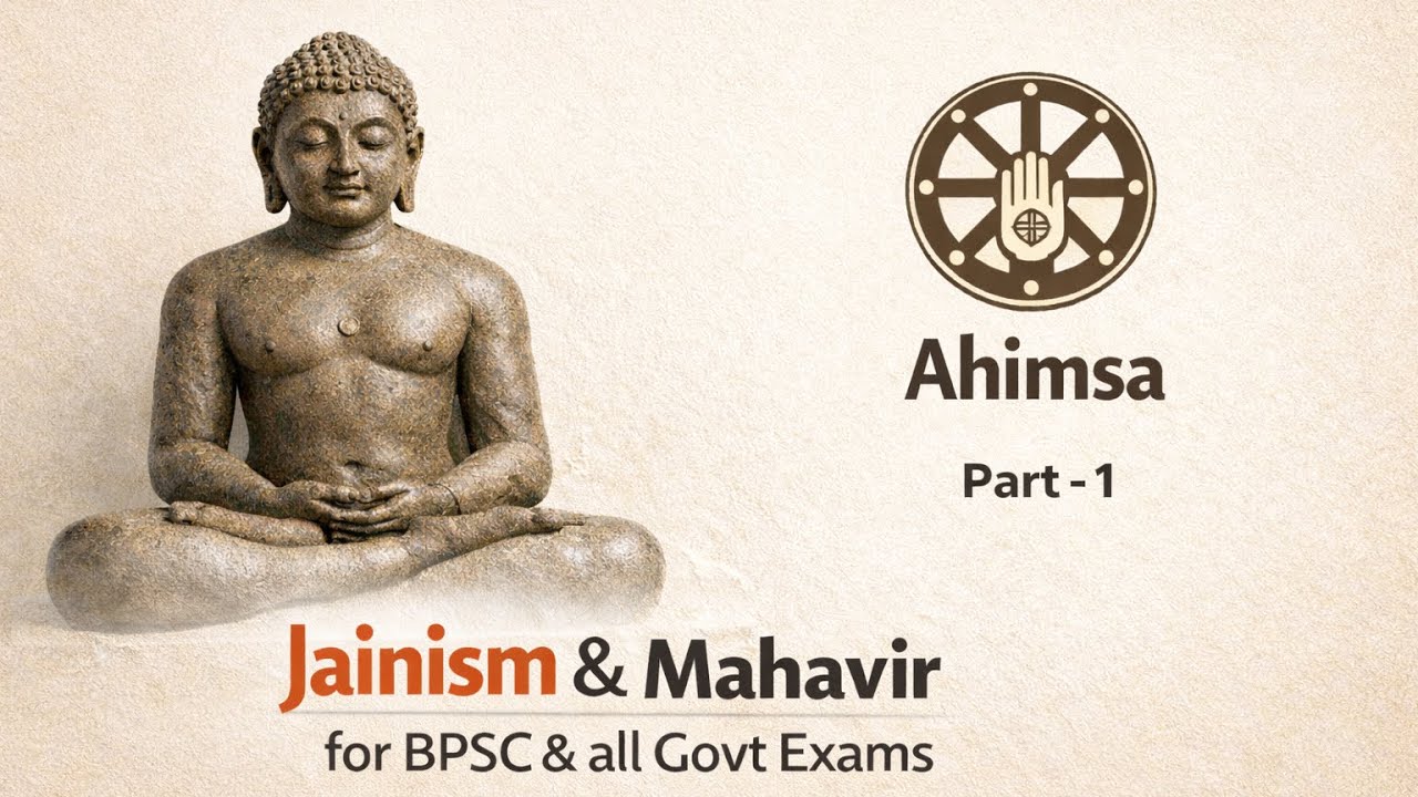 Jainism & Mahavir  Part - 1 | Complete History, Philosophy & Teachings | BPSC / UPSC