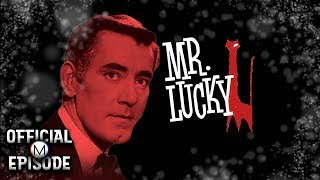 Mr. Lucky | Season 1 | Episode 32 | Odyssey of Hate | John Vivyan | Ross Martin | Tom Brown