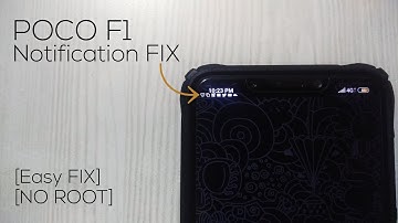 Poco F1|EASY Notification Fix|