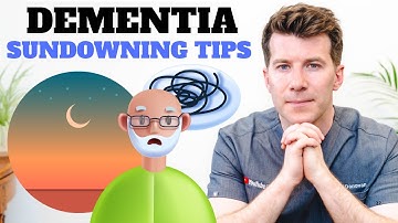 Sundowning in Dementia - What is it? Plus coping tips