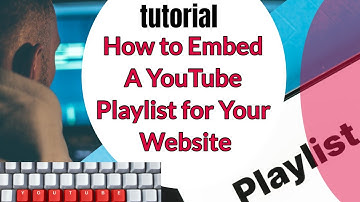 How to Embed A YouTube Playlist for Your Website
