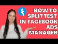 Facebook Ad Split Testing Explained: Step By Step Walk Through in Facebook Ads Manager 2021